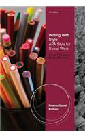 Writing With Style: APA Style for Social Work, International Edition