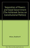 Separation of Powers and Good Government