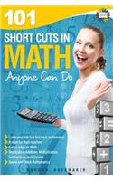 101 Short Cuts in Math: Anyone Can Do: Anyone Can Do(English)