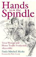 Hands to the Spindle