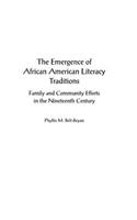 Emergence of African American Literacy Traditions