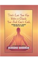Don't Let You Ego Write a Check Your Soul Can't Cash