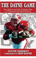 Dayne Game: Ron Dayne and the Greatest Day in Wisconsin Football History(English)