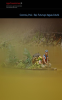 Colombia, Perú Bajo Putumayo-Cotuhé