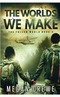 Worlds We Make