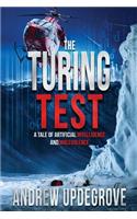 Turing Test: a Tale of Artificial Intelligence and Malevolence