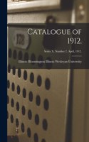 Catalogue of 1912.; Series X. Number 2. April, 1912.