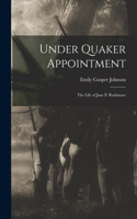 Under Quaker Appointment