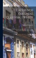 The French Colonial Question, 1789-1791