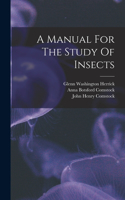 Manual For The Study Of Insects
