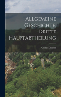 Allgemeine Geschichte, dritte Hauptabtheilung