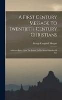 First Century Message To Twentieth Century Christians