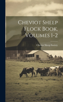 Cheviot Sheep Flock Book, Volumes 1-2