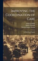 Improving the Coordination of Care