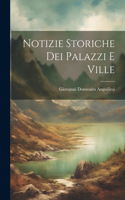 Notizie Storiche dei Palazzi e Ville