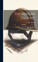 Modern Factory; Safety, Sanitation and Welfare