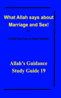 What Allah says about Marriage and Sex!