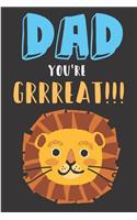 Dad You're Grrreat