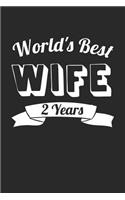 Anniversary Notebook - World's Best Wife 2 Years Wedding Anniversary Gift - Anniversary Journal - Anniversary Diary