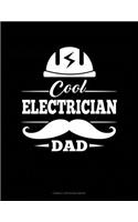 Cool Electrician Dad: Cornell Notes Notebook(1785 Cornell Notes Notebook)