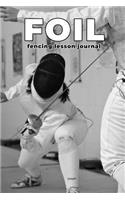 Foil Fencing Lesson Journal