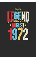 Legend Since August 1972: Dotted Bullet Notebook - 47th Birthday Gift or 47th Anniversary Gift Idea