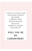 Will You Be My Godmother? Notebook Journal