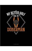 My Better Half Is A Doberman: 5 Column Ledger(1134 5 Column Ledger)