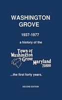Washington Grove 1937-1977
