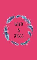 Wild & Free