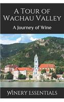 Tour of Wachau Valley