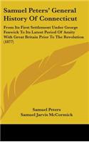 Samuel Peters' General History Of Connecticut