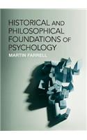 Historical and Philosophical Foundations of Psychology