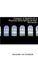 Cosmos: A Sketch of a Physical Description of the Universe