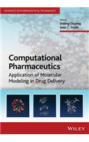 Computational Pharmaceutics: Application of Molecular Modeling in Drug Delivery