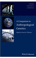 Companion to Anthropological Genetics