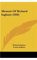 Memoir Of Richard Ingham (1846)