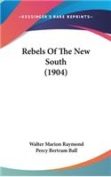 Rebels Of The New South (1904)