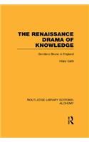 The Renaissance Drama of Knowledge