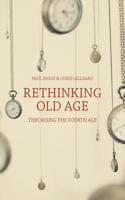 Rethinking Old Age