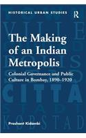The Making of an Indian Metropolis