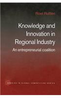 Knowledge and Innovation in Regional Industry