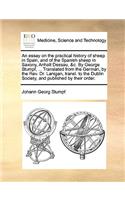 An Essay on the Practical History of Sheep in Spain, and of the Spanish Sheep in Saxony, Anhalt Dessau, &C. by George Stumpf, ... Translated from the German, by the REV. Dr. Lanigan, Transl. to the Dublin Society, and Published by Their Order.