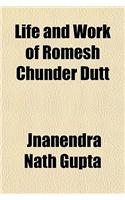 Life and Work of Romesh Chunder Dutt