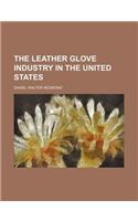 The Leather Glove Industry in the United States