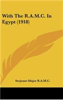 With The R.A.M.C. In Egypt (1918)