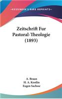 Zeitschrift Fur Pastoral-Theologie (1893)