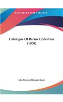 Catalogue of Racine Collection (1900)
