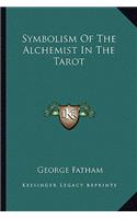 Symbolism Of The Alchemist In The Tarot