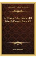 A Woman's Memories Of World-Known Men V2